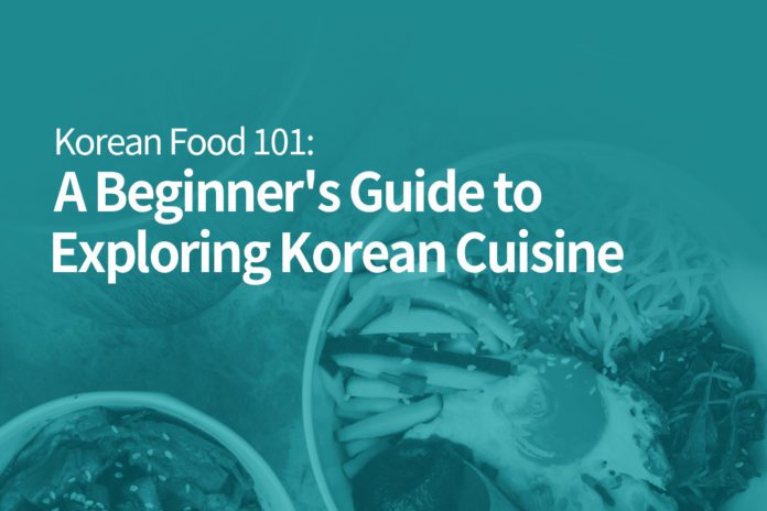 Korean Food 101: A Beginner's Guide to Exploring Korean Cuisine - A delicious assortment of Korean dishes representing the diverse flavors and culinary traditions of Korea.